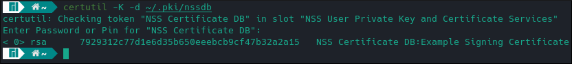 certutil -K -d ~/.pki/nssdb